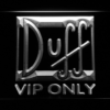 Duff VIP Only