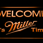 Miller Welcome It's Miller Time - Image 5