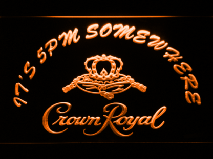 Crown Royal It's 5pm Somewhere neon sign LED