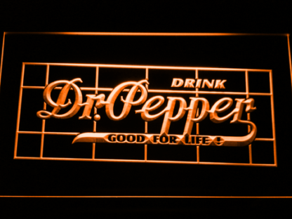 Dr Pepper Good For Life neon sign LED