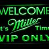 Miller It's Miller Time Welcome VIP