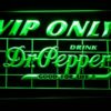 Dr Pepper VIP Only