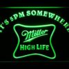 Miller High Life It's 5pm Somewhere