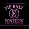 Foster's VIP Only