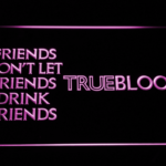 True Blood Friends - Image 3