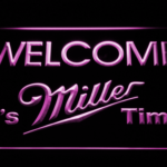 Miller Welcome It's Miller Time - Image 3