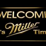 Miller Welcome It's Miller Time - Image 2