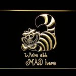 Alice in Wonderland Cheshire Cat We're All Mad Here - Image 8