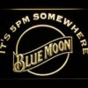 Blue Moon It's 5pm Somewhere - Image 2