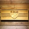FC Dallas Wood Sign
