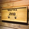 Jeep Only in A Jeep Wood Sign