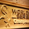 Chicago White Sox 2005 Champion Wood Sign - Legacy Edition