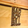 Bad Boy Bill Wood Sign