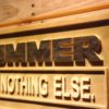 Hummer Like Nothing Else Wood Sign