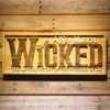 Wicked The Musical Wood Sign