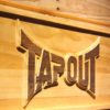 Tapout Wood Sign