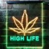 High Life Weed LED Neon Sign