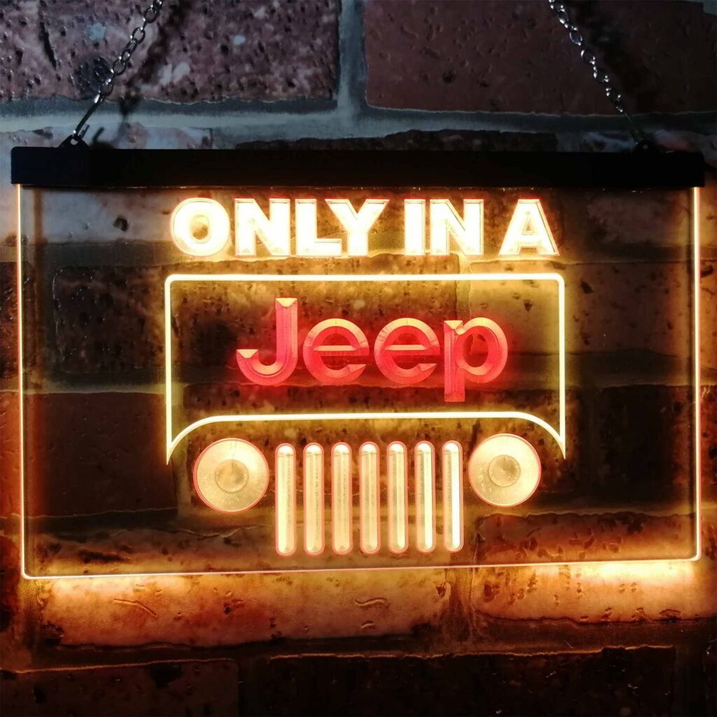 Jeep Only in A Jeep 1 LED Neon Sign - neon sign - LED sign - shop ...