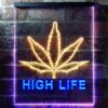 High Life Weed LED Neon Sign