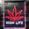 High Life Weed LED Neon Sign