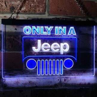 Jeep Only in A Jeep 1 LED Neon Sign neon sign LED