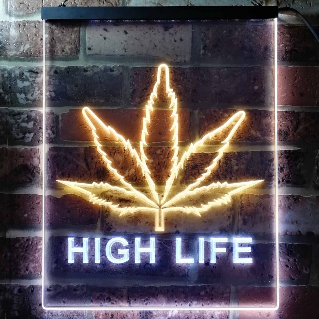 High Life Weed LED Neon Sign - neon sign - LED sign - shop - What's ...