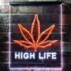 High Life Weed LED Neon Sign