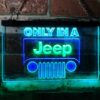 Jeep Only in A Jeep LED Neon Sign