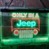 Jeep Only in A Jeep LED Neon Sign