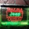 Jeep Only in A Jeep LED Neon Sign